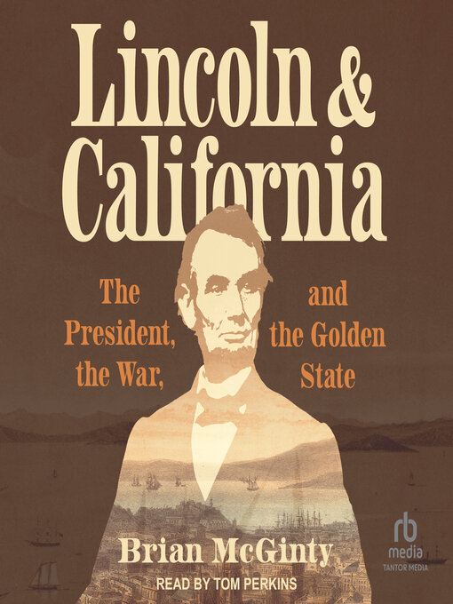 Title details for Lincoln and California by Brian McGinty - Available